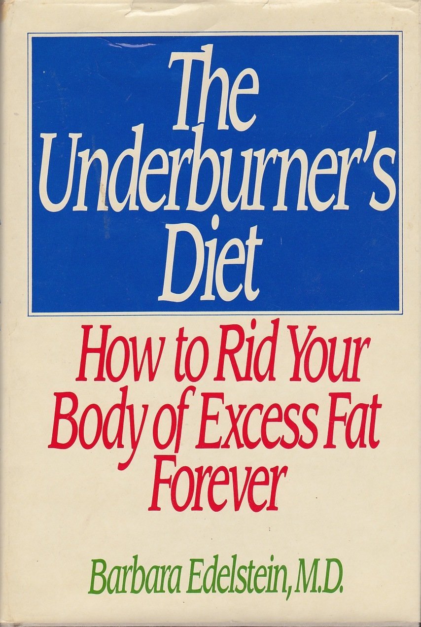 UNDERBURNER'S DIET