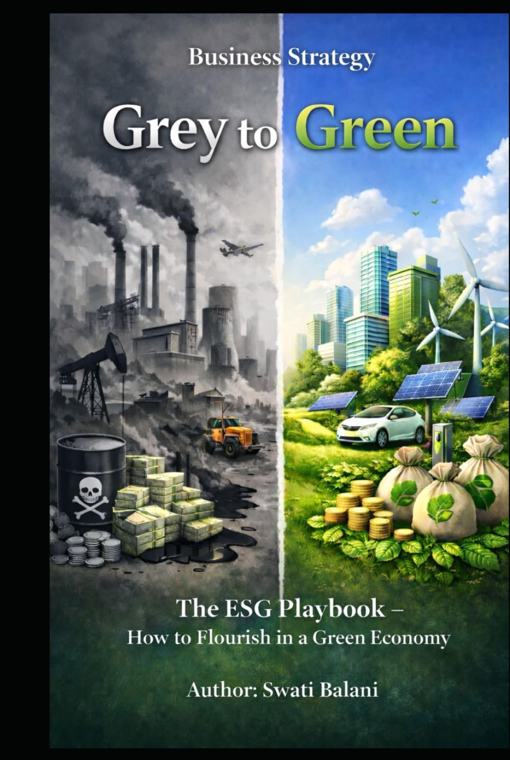 Grey to Green: The ESG Playbook - How to Flourish in a Green Economy