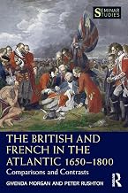 The British and French in the Atlantic 1650-1800: Comparisons and Contrasts (Seminar Studies)