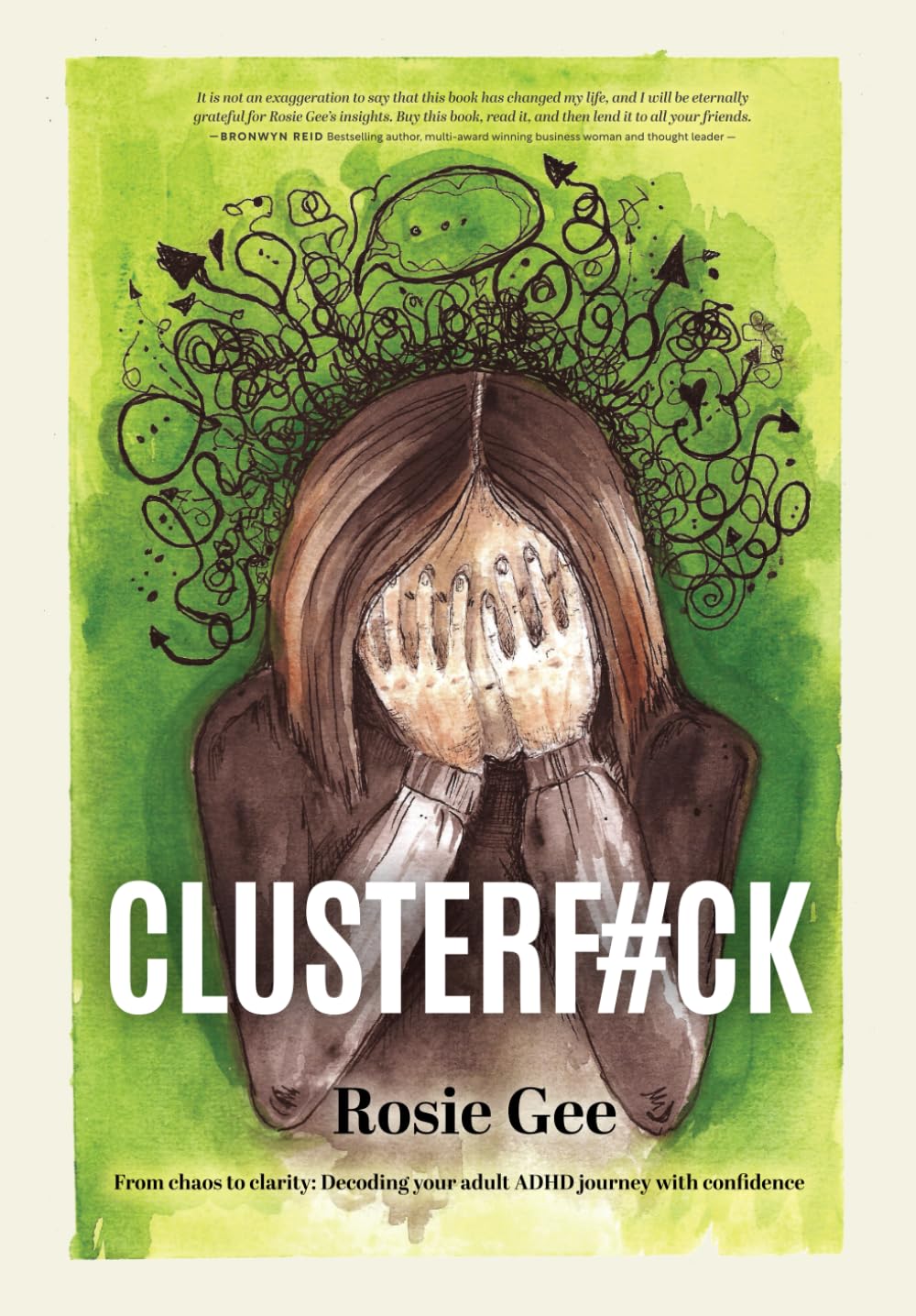 ClusterF#ck: From Chaos to Clarity - Decoding Your ADHD Journey with Confidence