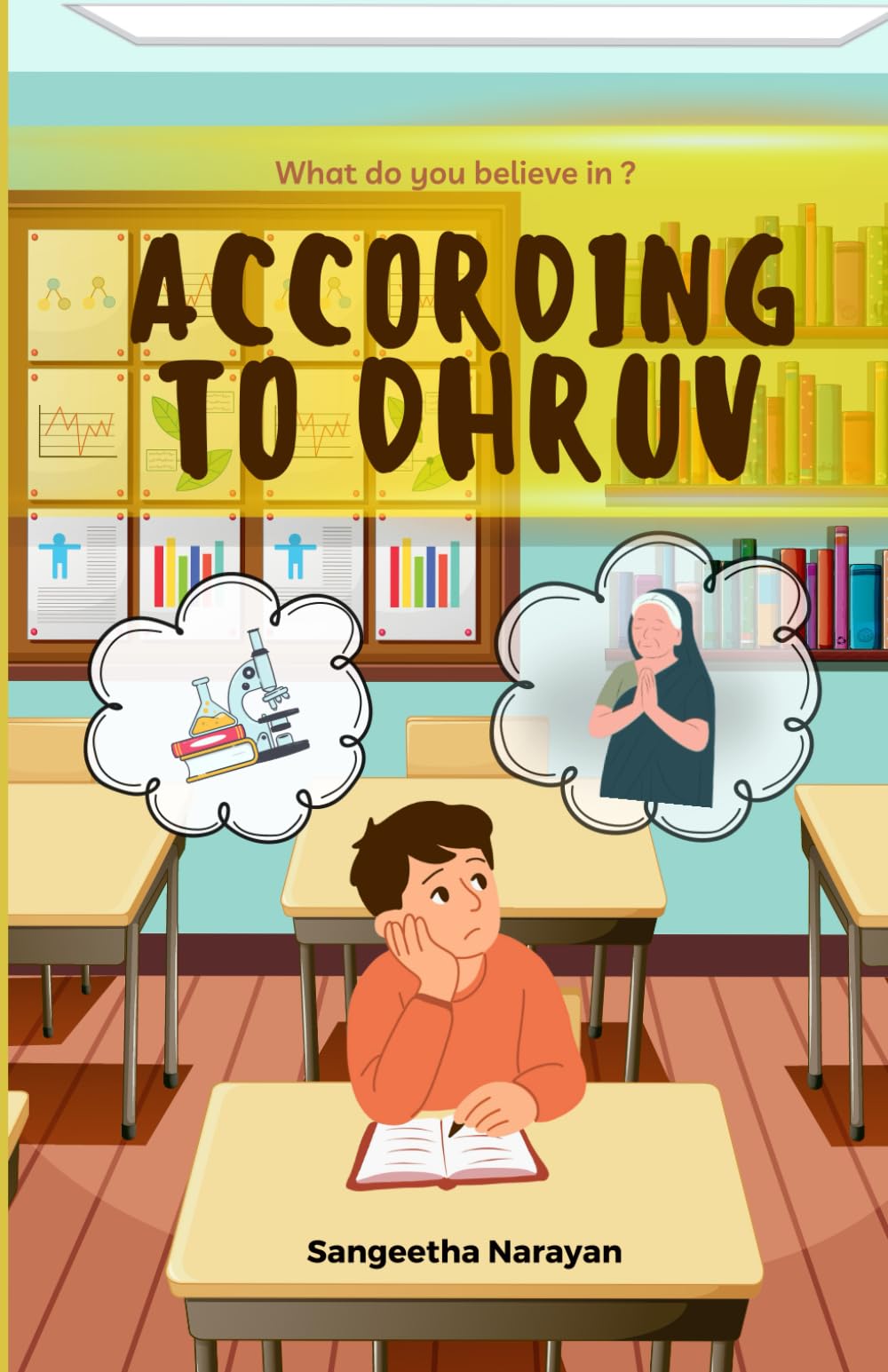 According To Dhruv: A Middle Grade Chapter Book About Faith, Courage, and Believing in Yourself