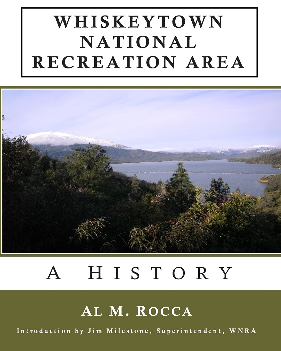 Whiskeytown National Recreation Area: A History