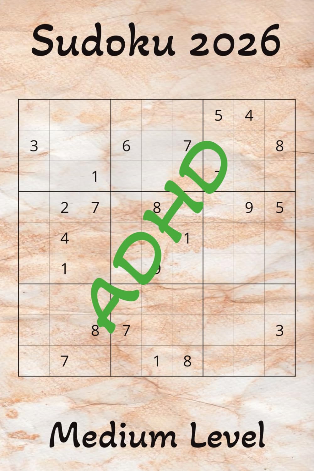 ADHD Sudoku 2026 Medium Level: Sudoku puzzle for adhd, Relaxing and Calming, 6x9 inches, 50+ puzzles, 110 pages Solutions Included.