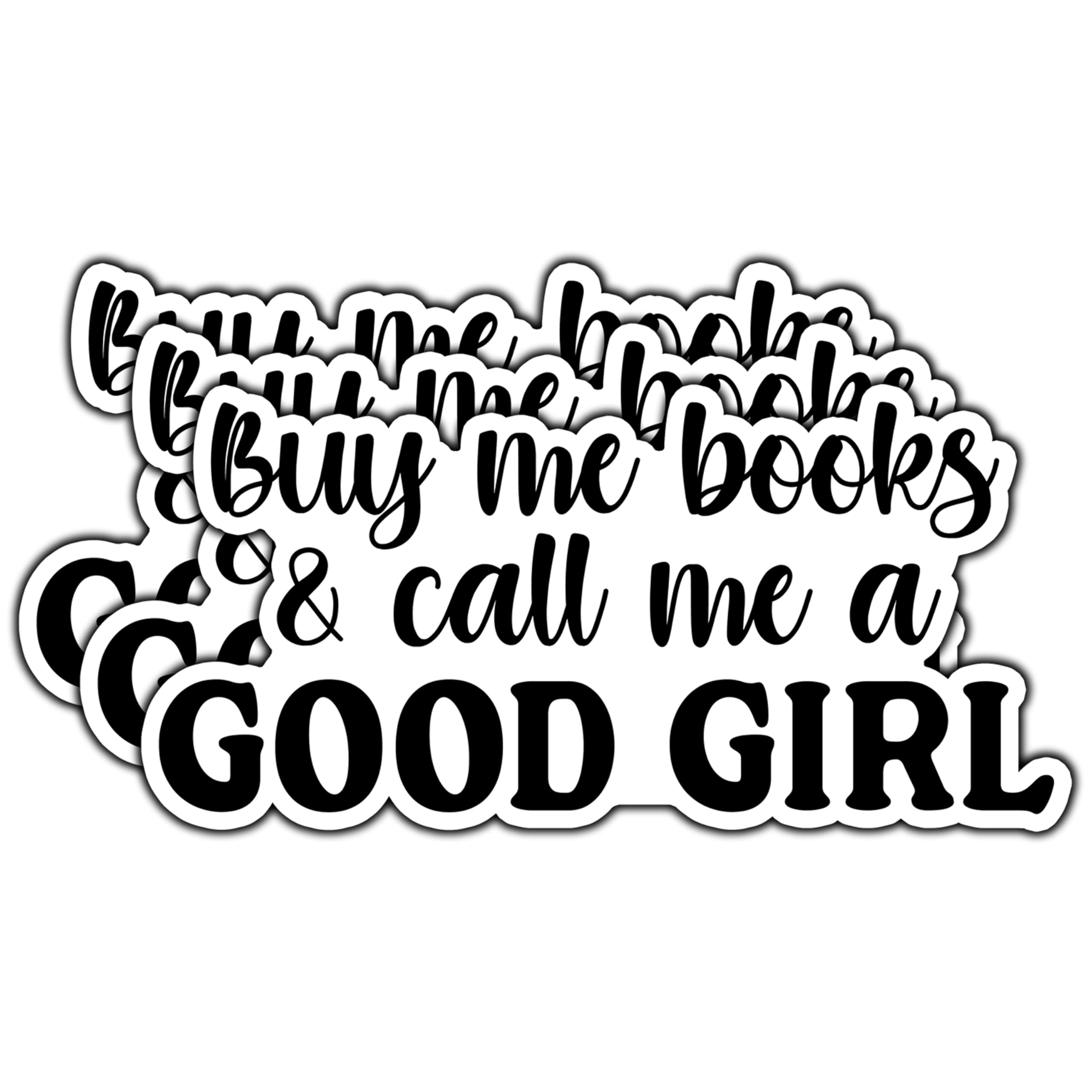 Buy Me Books and Call Me A Good Girl - Adesivi per amanti dei libri, impermeabili, in vinile, per notebook, Kindle, borraccia, custodia del telefono, dimensioni 7,6 x 3,6 cm, 3 pezzi