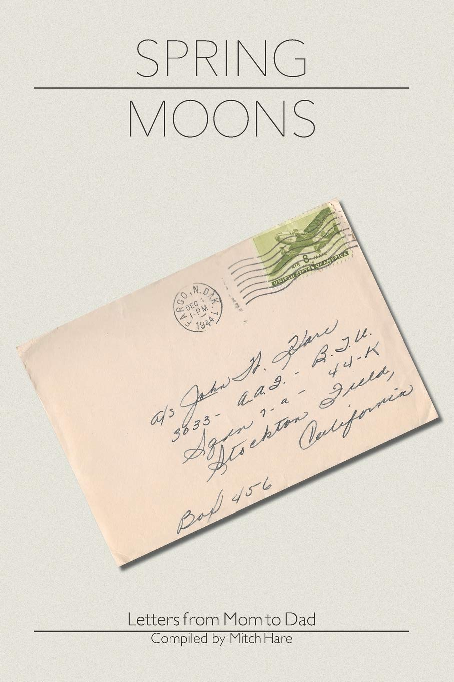 Spring Moons: Letters From Mom To Dad