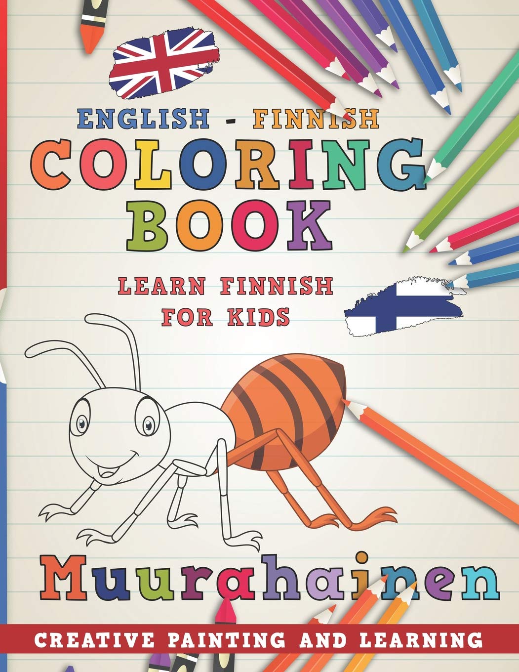 Coloring Book: English - Finnish I Learn Finnish for Kids I Creative painting and learning.: 10 (Learn languages)