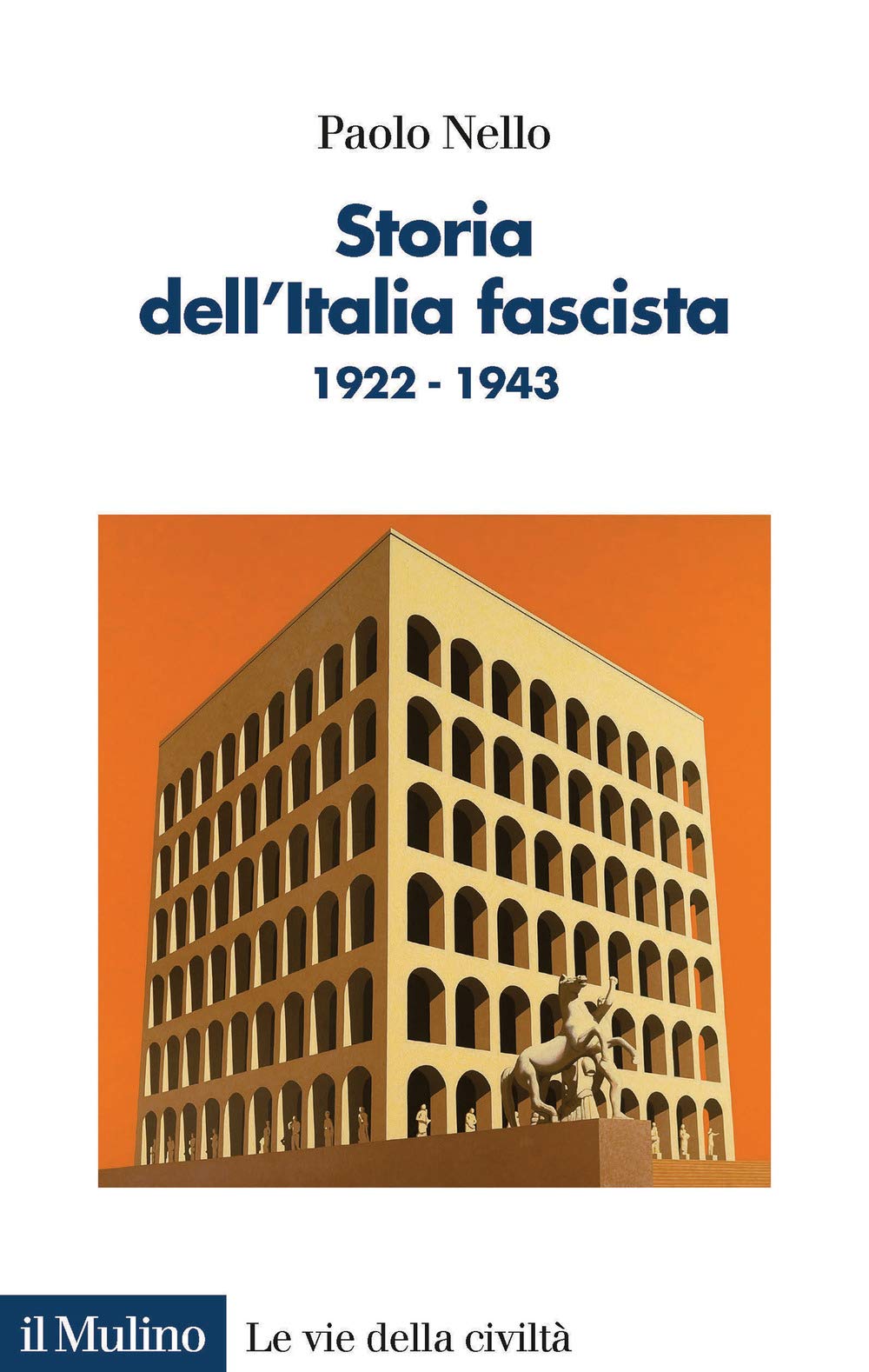 Storia Dell'italia Fascista. 1922-1943 - 4