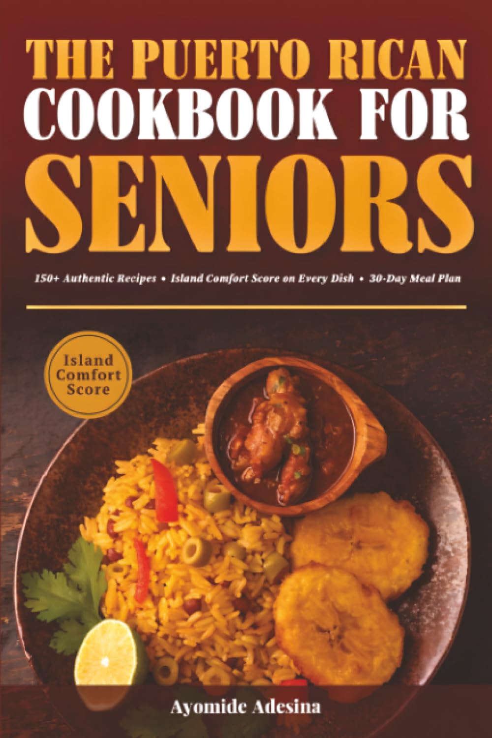 The Puerto Rican Cookbook for Seniors