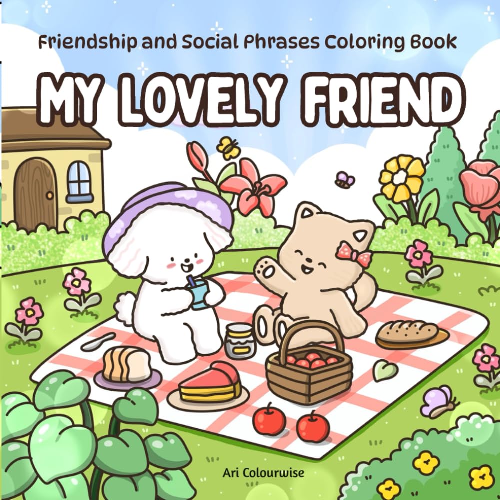 My Lovely Friend: Friendship and Social Phrases Coloring Book