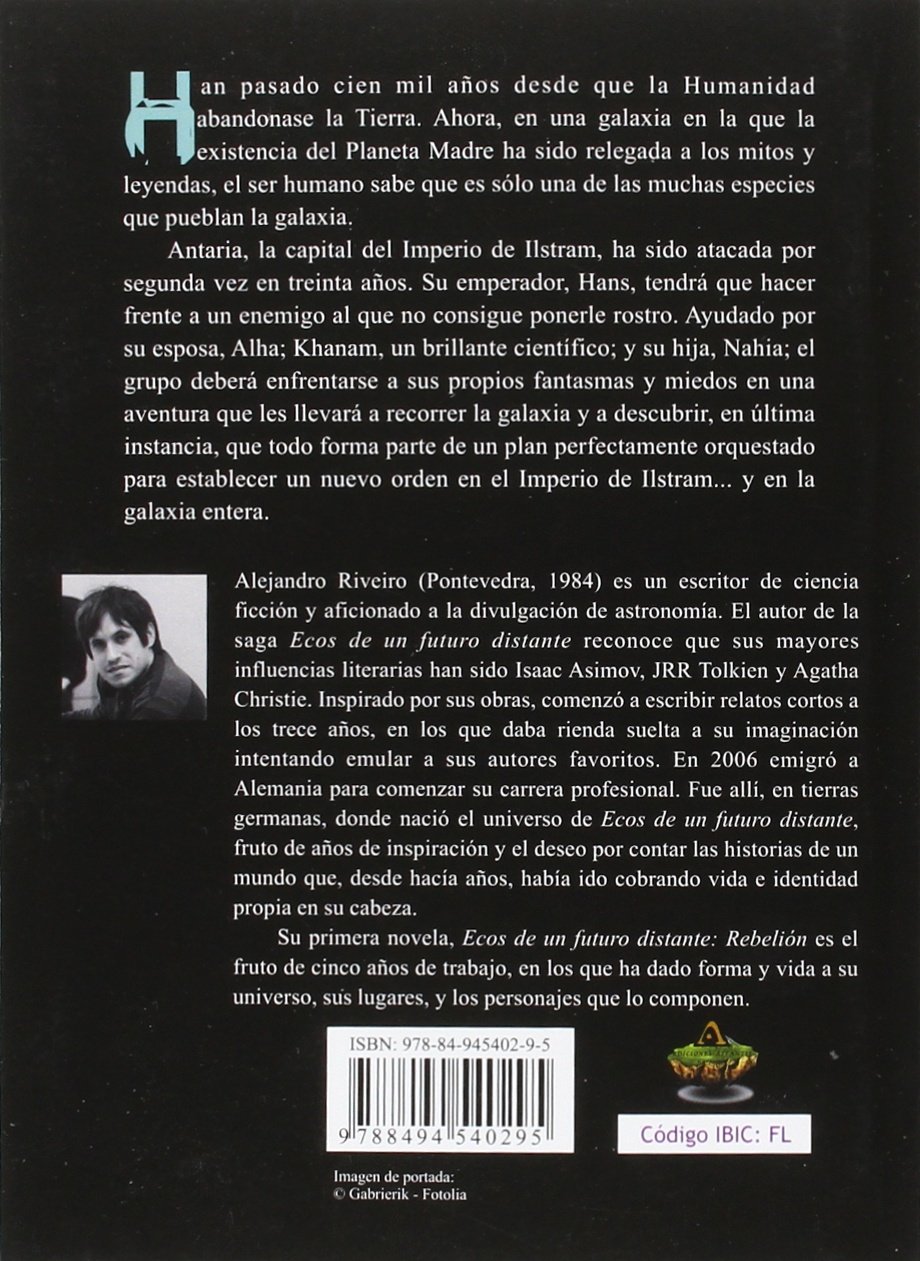Ecos de un futuro distante: Rebelión (NOVELA URBANA)