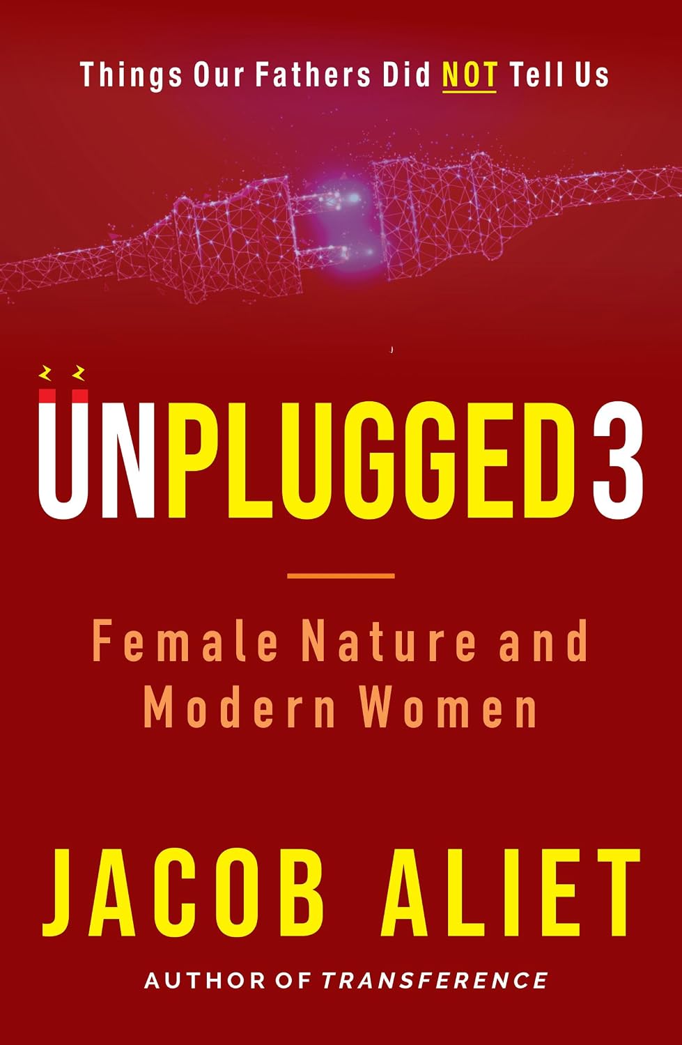 UNPLUGGED: FEMALE NATURE AND MODERN WOMEN