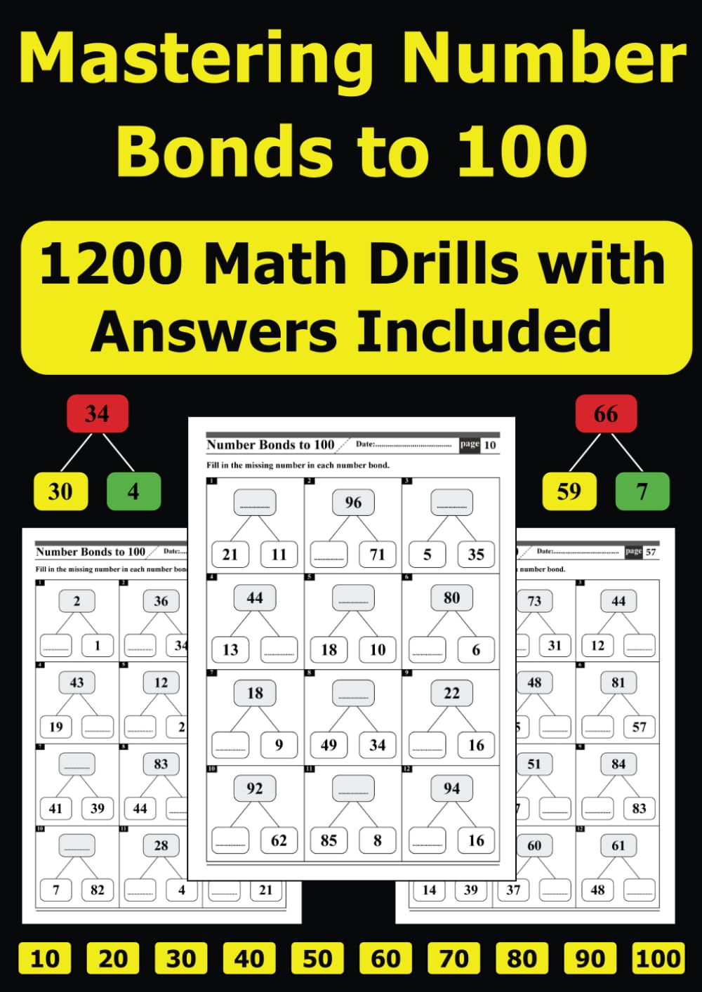 Mastering Number Bonds to 100: 1200 Math Drills with Answers Included