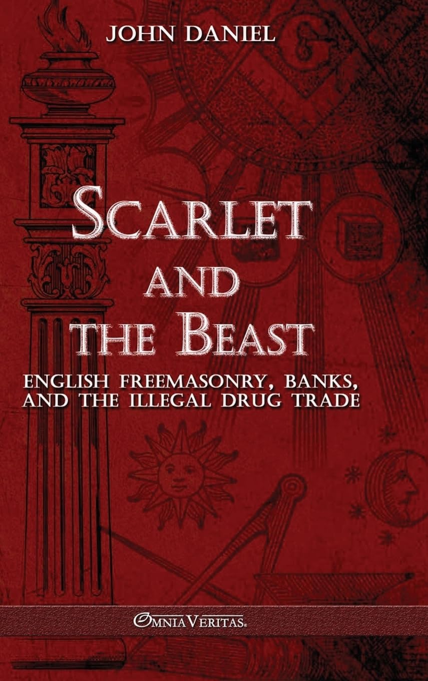 Scarlet and the Beast III: English freemasonry banks and the illegal drug trade      Hardcover – February 26, 2023