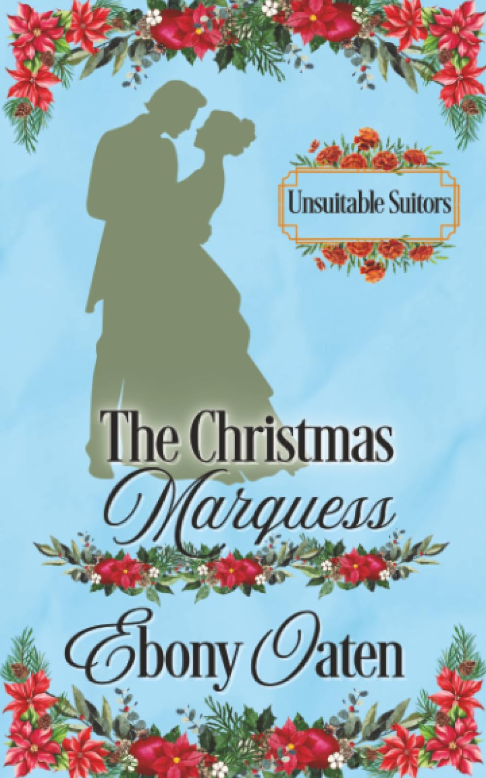 The Christmas Marquess: (Previously published as Marquess and Tell) (Unsuitable Suitors)