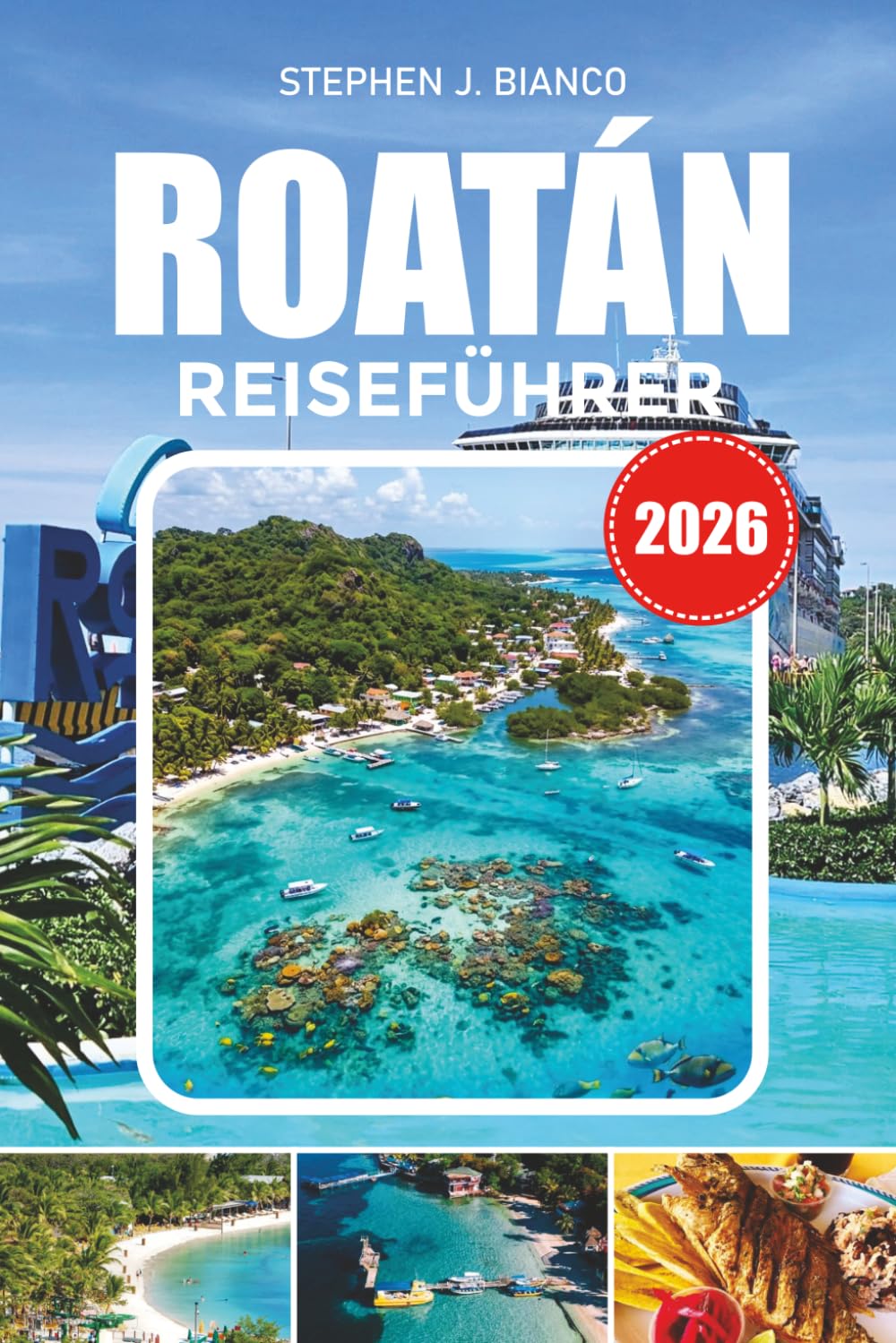 ROATÁN REISEFÜHRER 2026: Top-Aktivitäten, Schnorchel- und Tauchplätze, Hotels, günstige Reisen und Karibik-Reiseplaner