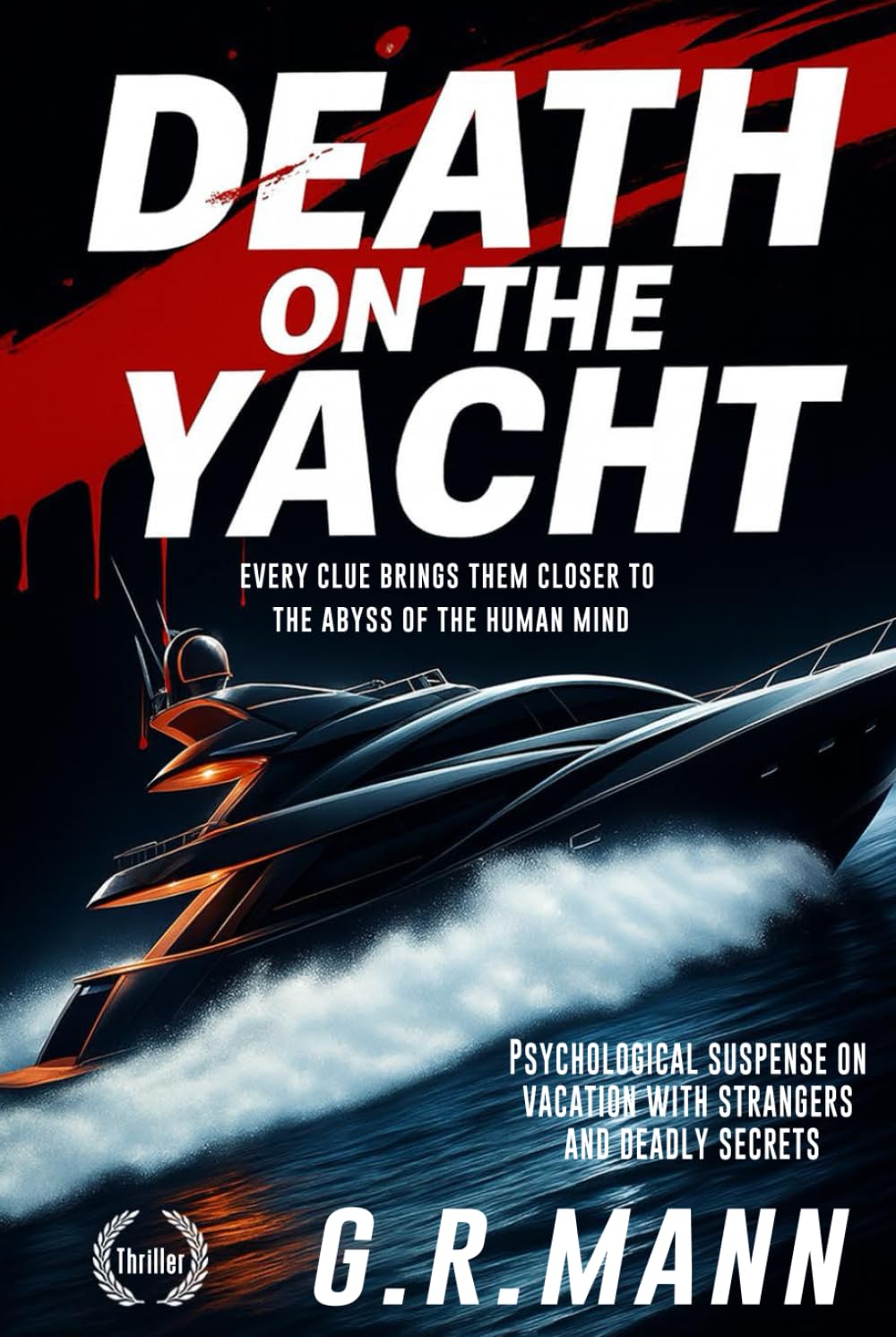 Death on the Yacht: Psychological suspense on vacation with strangers and deadly secrets