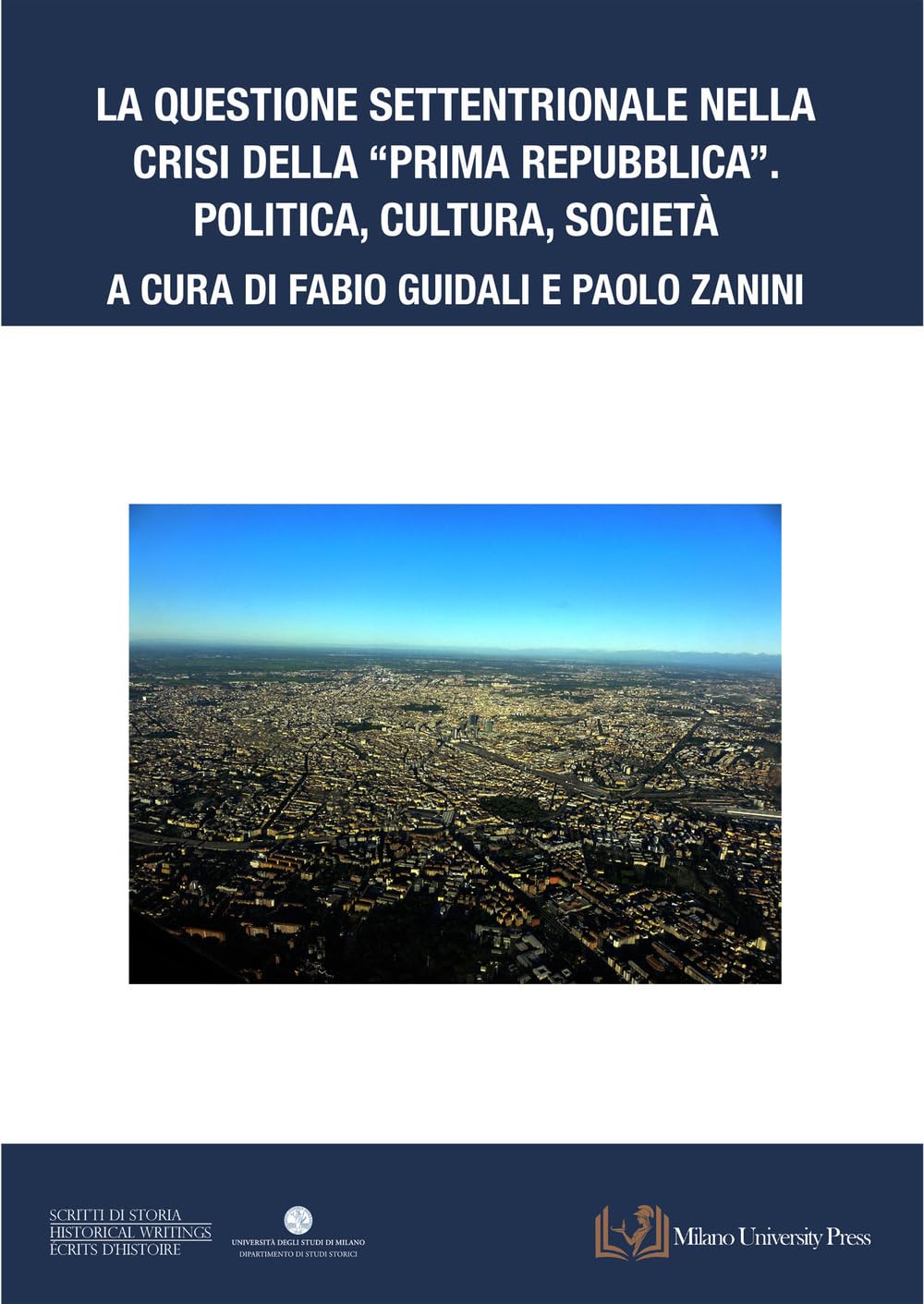 La Questione Settentrionale Nella Crisi Della «Prima Repubblica». Politica, Cultura, Società - 4