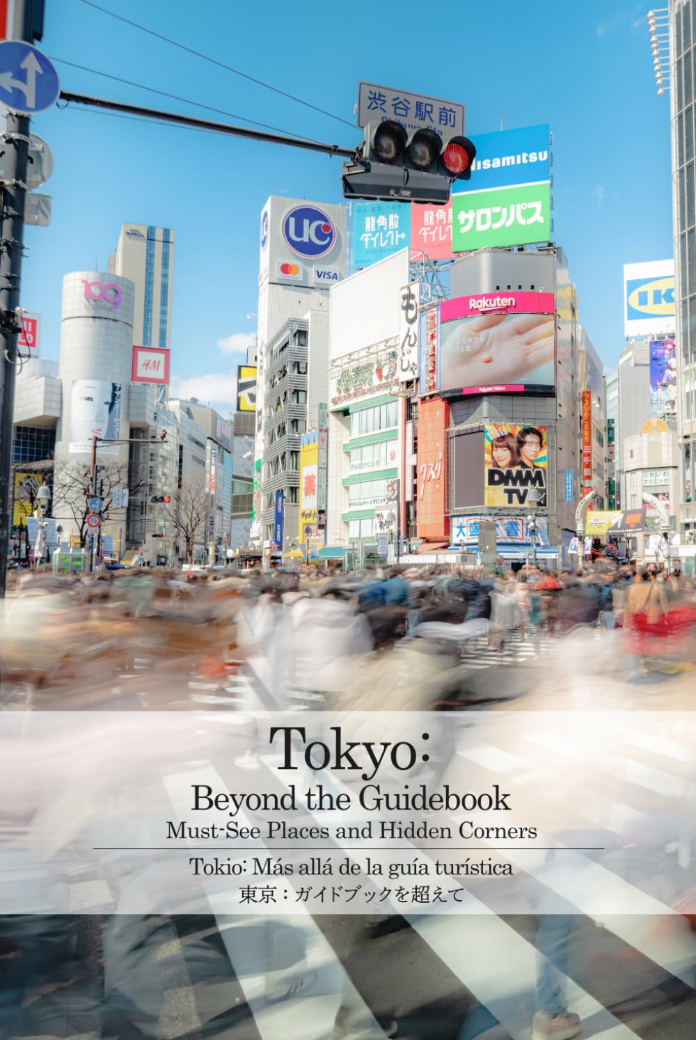 Tokyo Beyond the Guidebook: Must-See Place and Hidden Corners