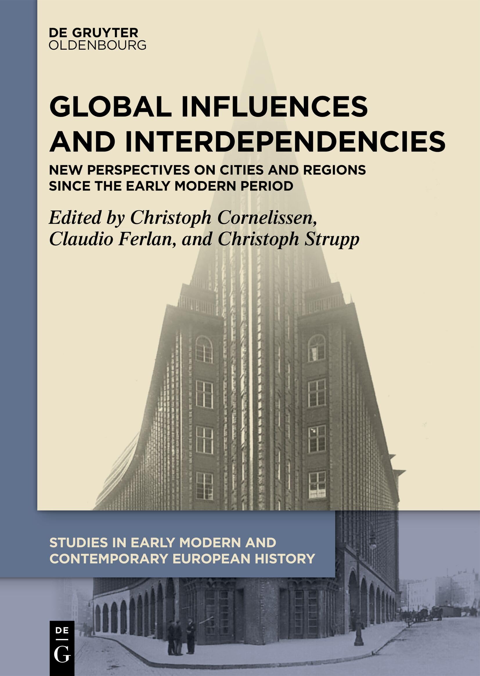 Global Influences and Interdependencies: New Perspectives on Cities and Regions since the Early Modern Period