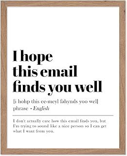 Poster Master Typography Poster - Dictionary Print - I Hope This Email Finds You Well Definition, Book Page, Funny - Gift for Colleague, Friend - Wall Decor for Home, Office, 8x10 Beige Framed
