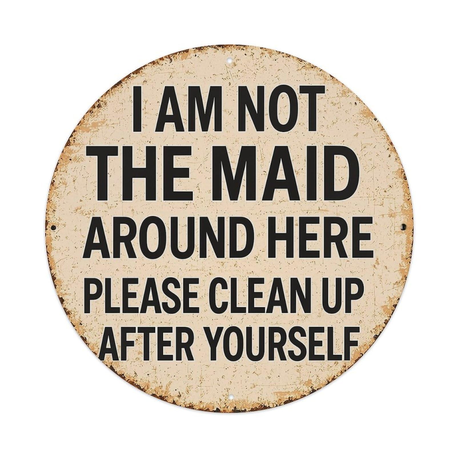 Jdyansheng Vintage I Am Not The Maid Tin Sign Metal Poster Metal Signs For Home Man Cave Bar Cafe Kitchen Laundry Room Wall Decorations 8X8 Inches