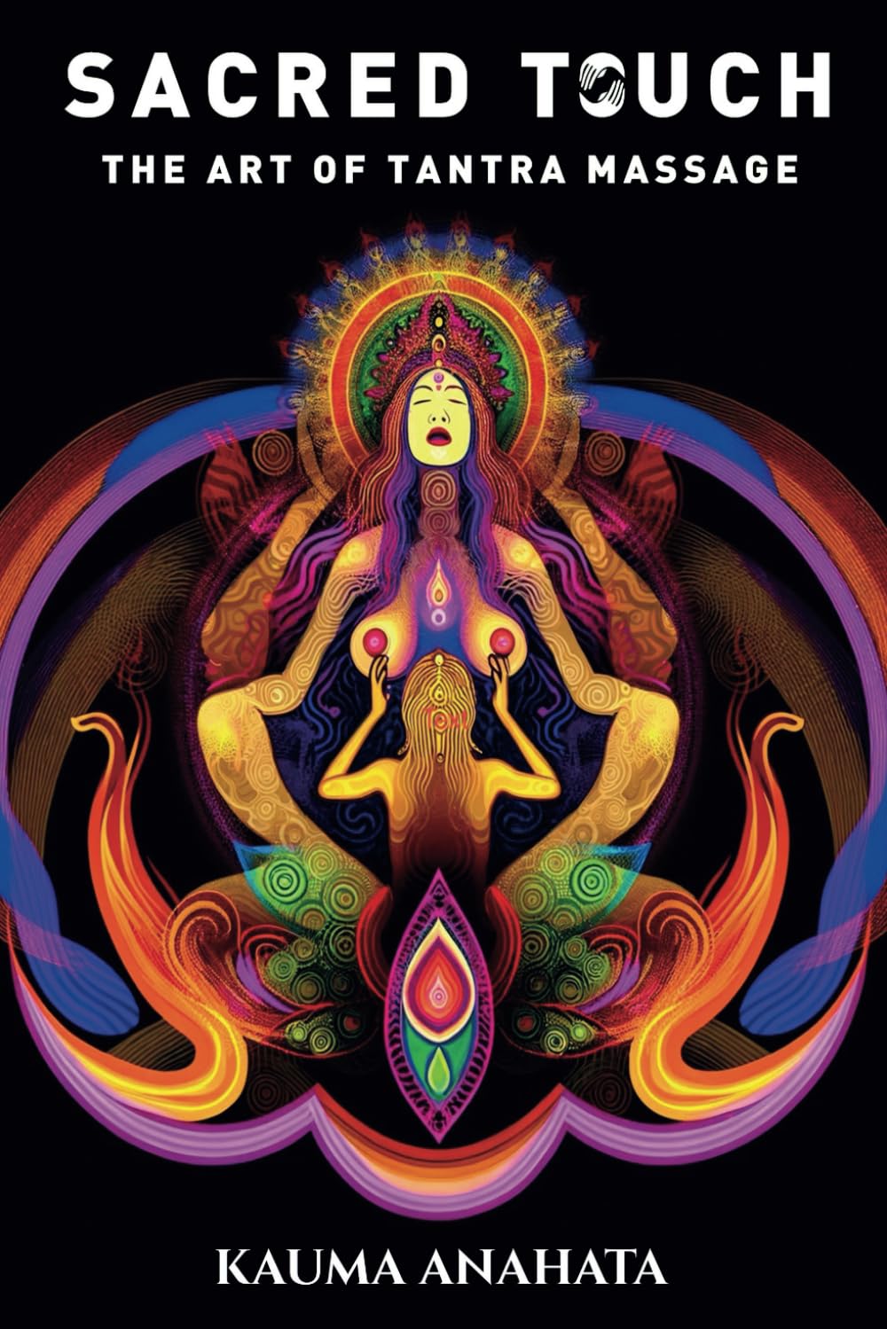 Sacred Touch: The Art of Tantra Massage
