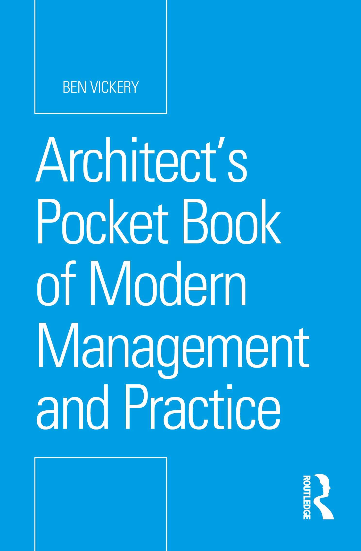Architect’s Pocket Book of Modern Management and Practice (Routledge Pocket Books)