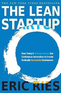 The Lean Startup by Eric Ries: Continuous Innovation for Radically Successful Businesses Book