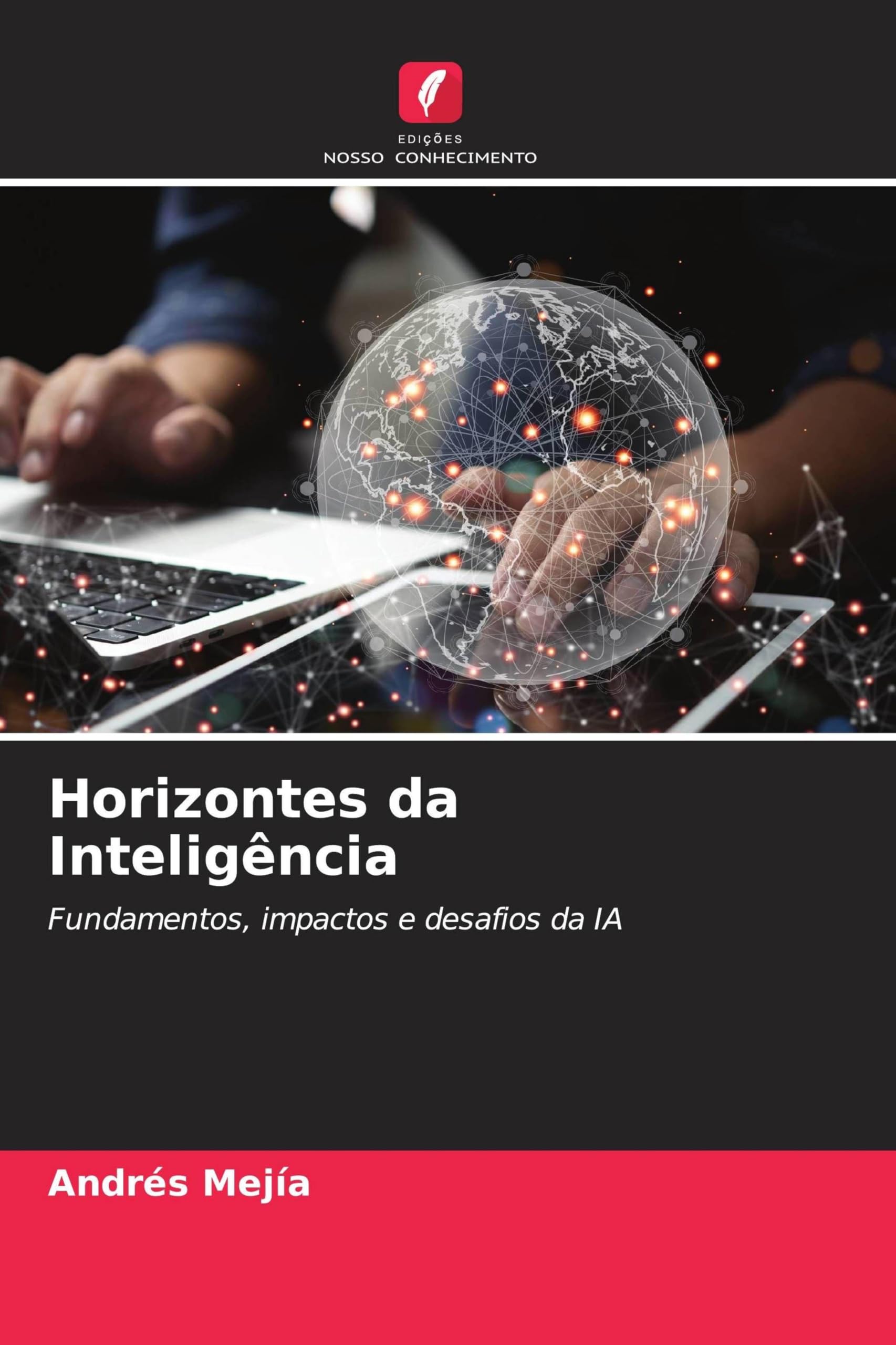 Horizontes da Inteligência: Fundamentos, impactos e desafios da IA