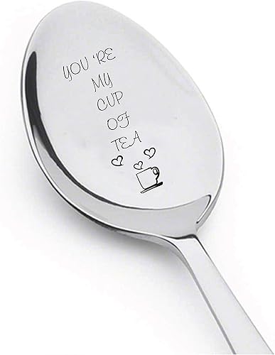 Youre My Cup of Tea Spoon - Cuchara grabada para té caliente regalos de inauguración de la casa ideas de regalo únicas para cubiertos para cenar y
