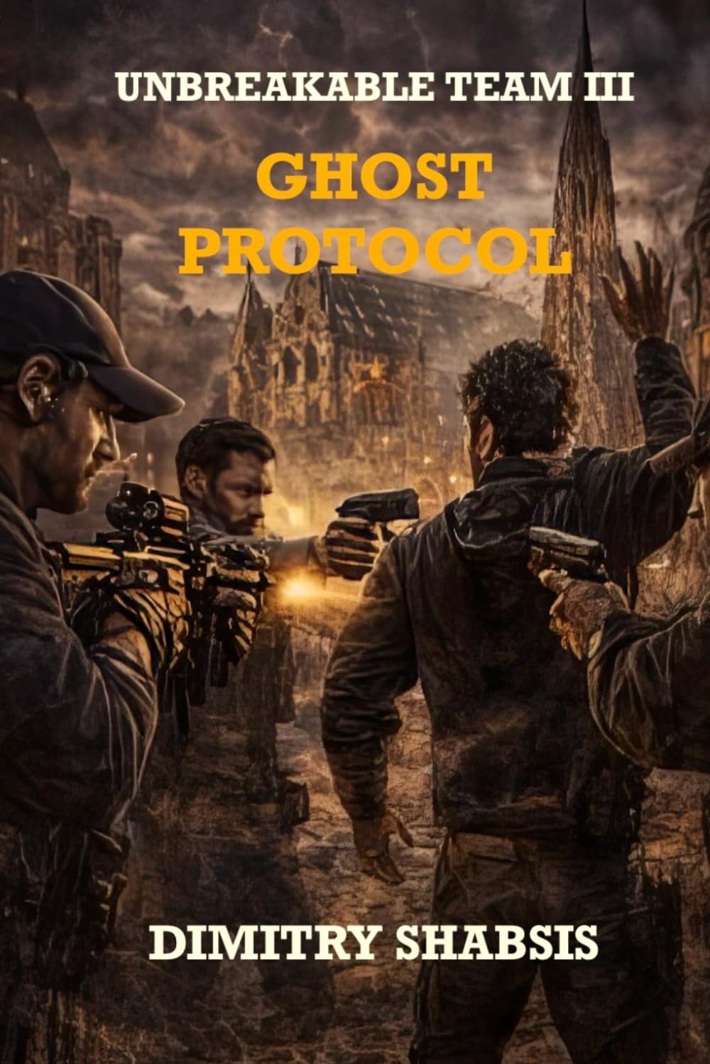 GHOST PROTOCOL (UNBREAKABLE TEAM)
