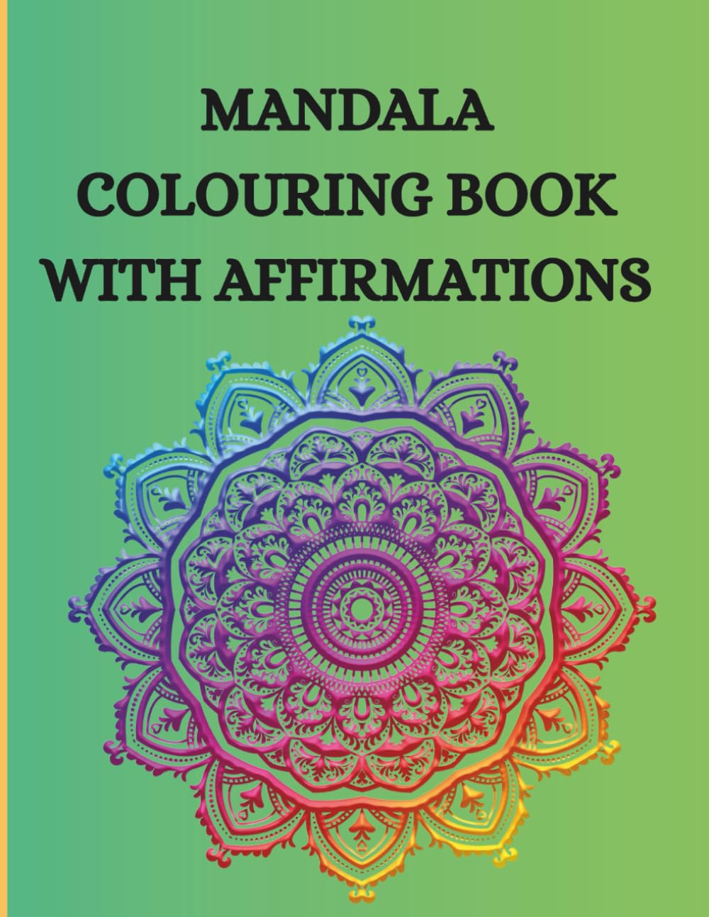 Mandala colouring book with affirmations