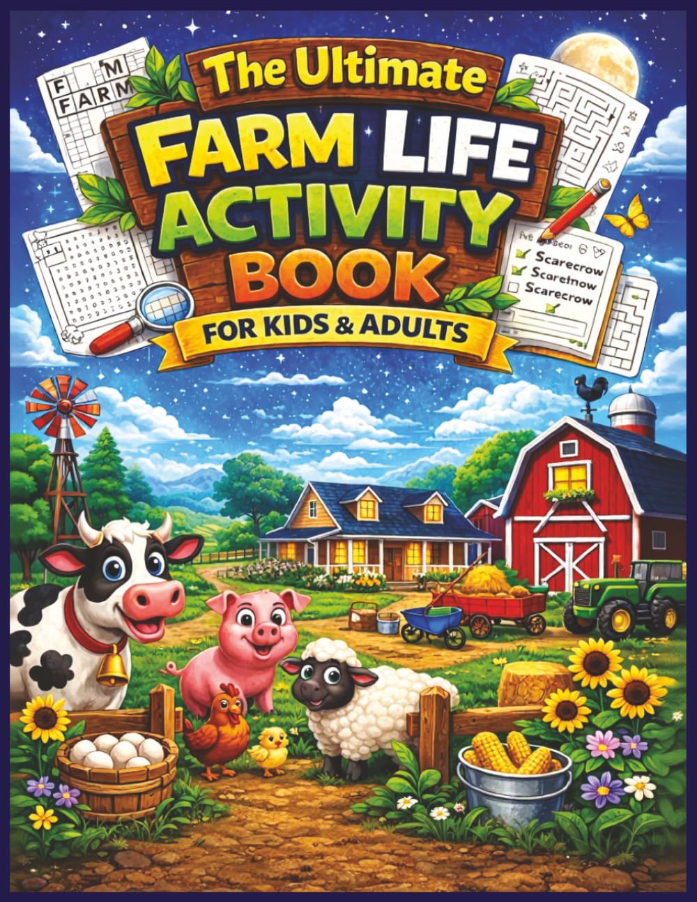 The Ultimate Farm Life Activity Book For Kids & Adults