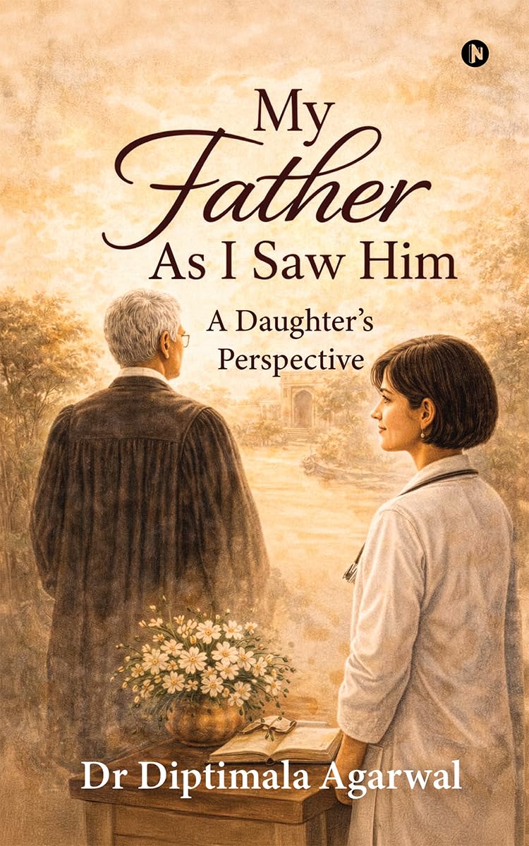 My Father, As I Saw Him: A Daughter’s Perspective