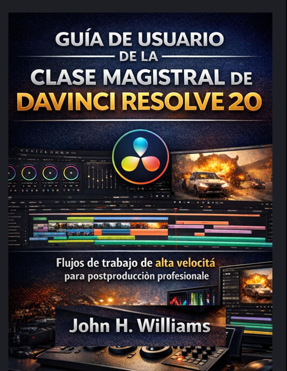 GUÍA DE USUARIO DE LA CLASE MAGISTRAL DE DAVINCI RESOLVE 20: Flujos de trabajo de alta velocidad para postproducción profesional
