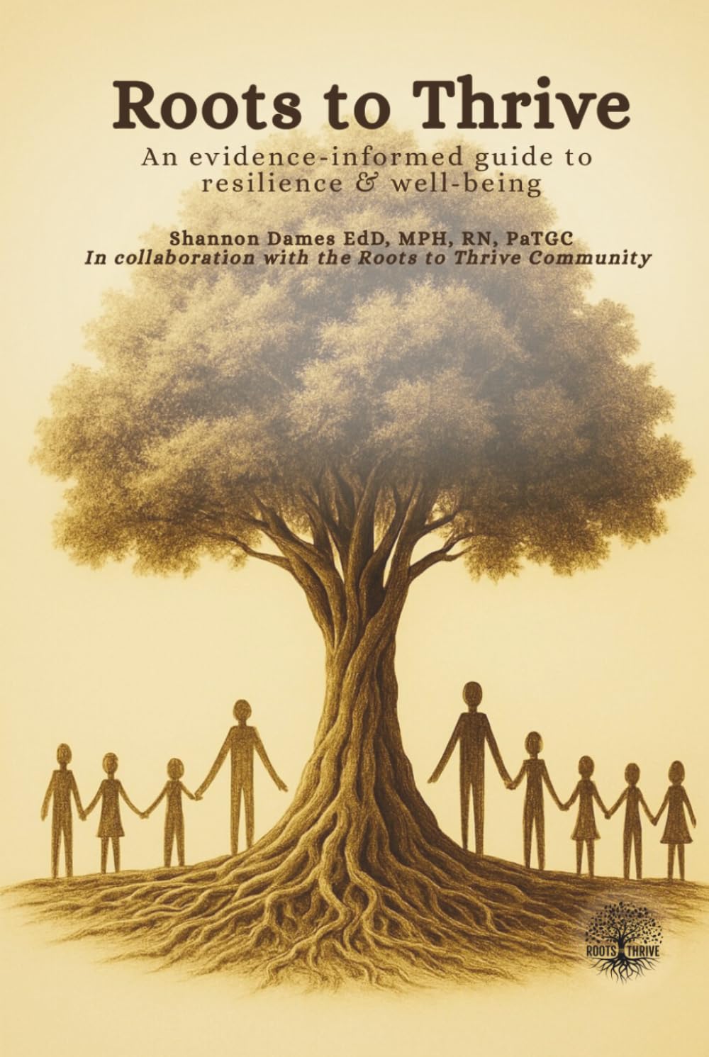 Roots to Thrive: An evidence-informed guide to resilience & well-being