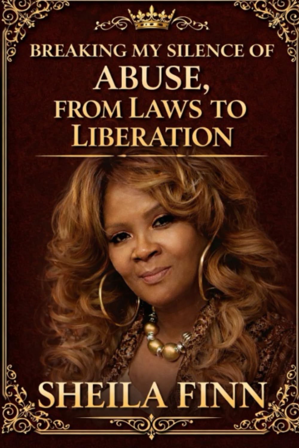 BREAKING MY SILENCE OF ABUSE: FROM LAWS TO LIBERATION!