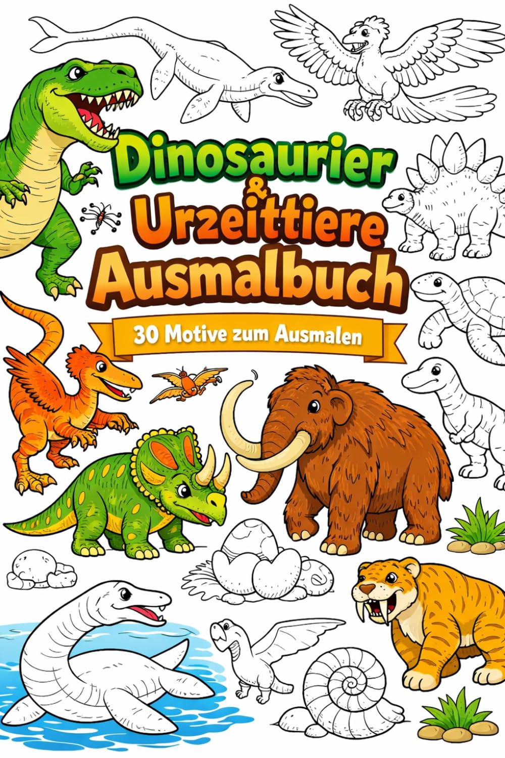 Dinosaurier Ausmalbuch für Kinder ab 4 Jahren - 30 einfache Dino Motive zum Ausmalen – T-Rex, Triceratops, Stegosaurus und mehr