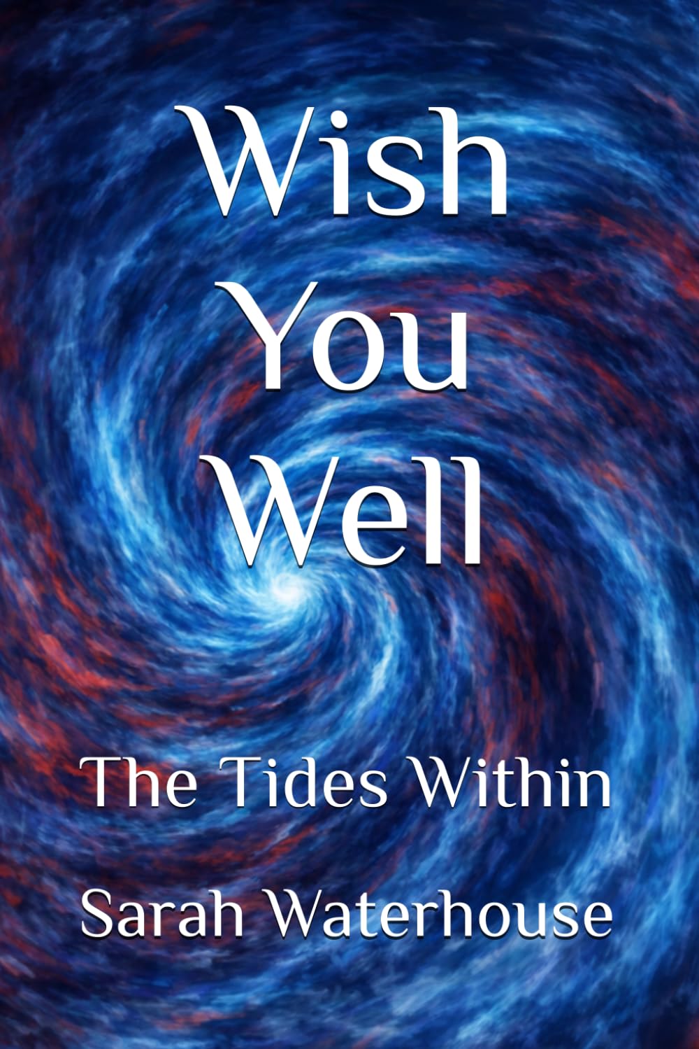 Wish You Well: The Tides Within