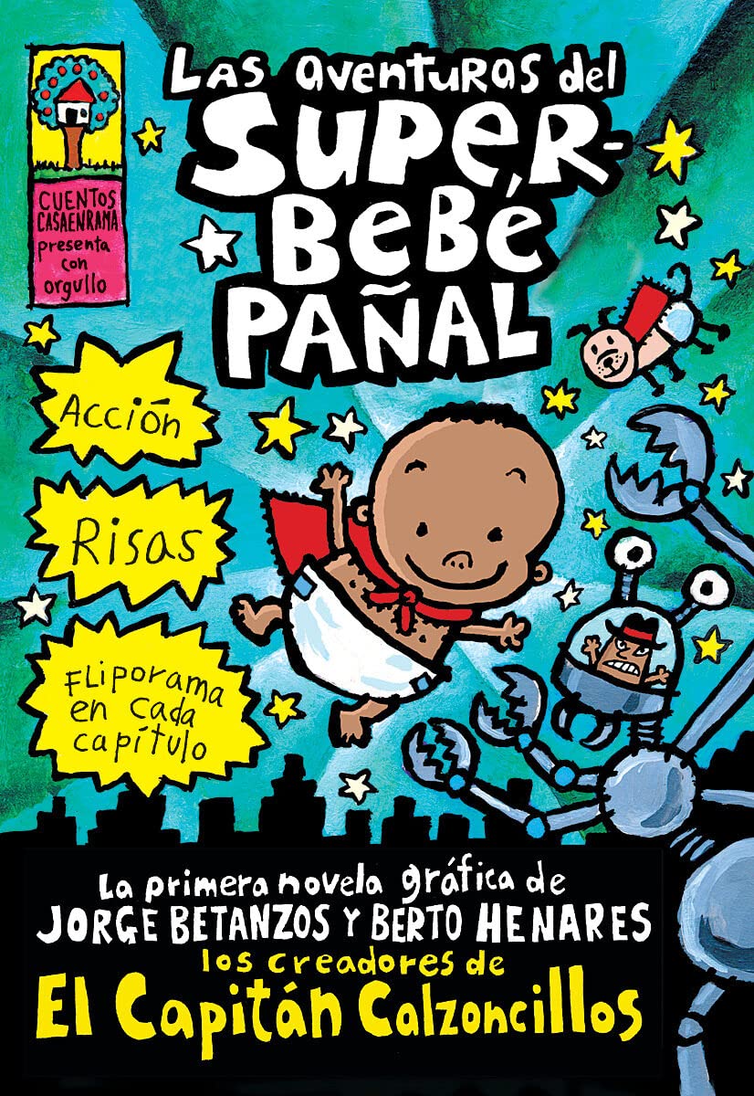 Las aventuras del superbebe panal (El Capitan Calzoncillos) (Spanish Edition) Captain Underpants