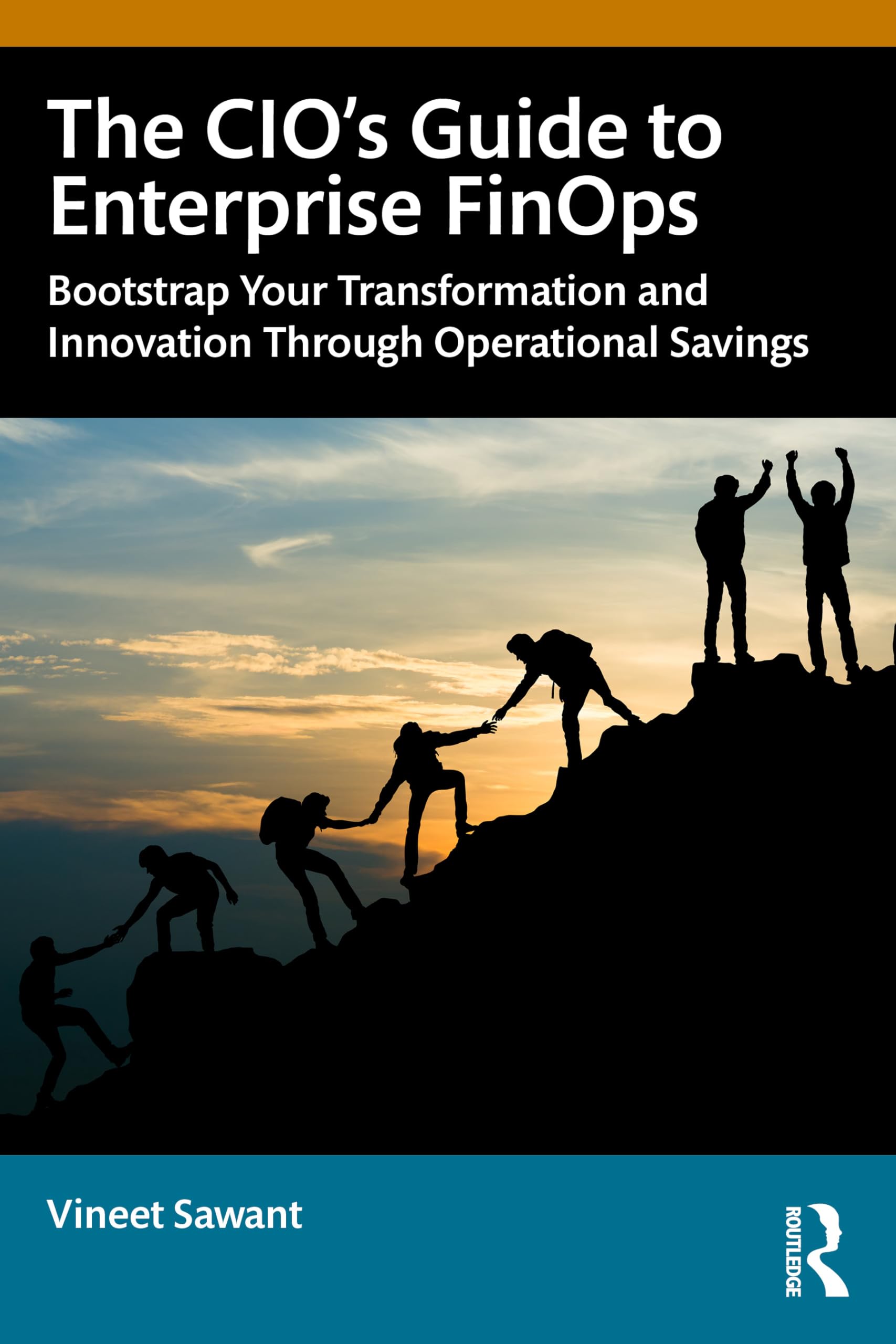 The CIO’s Guide to Enterprise FinOps: Unlock Operational Savings to Bootstrap your Innovation and Transformation