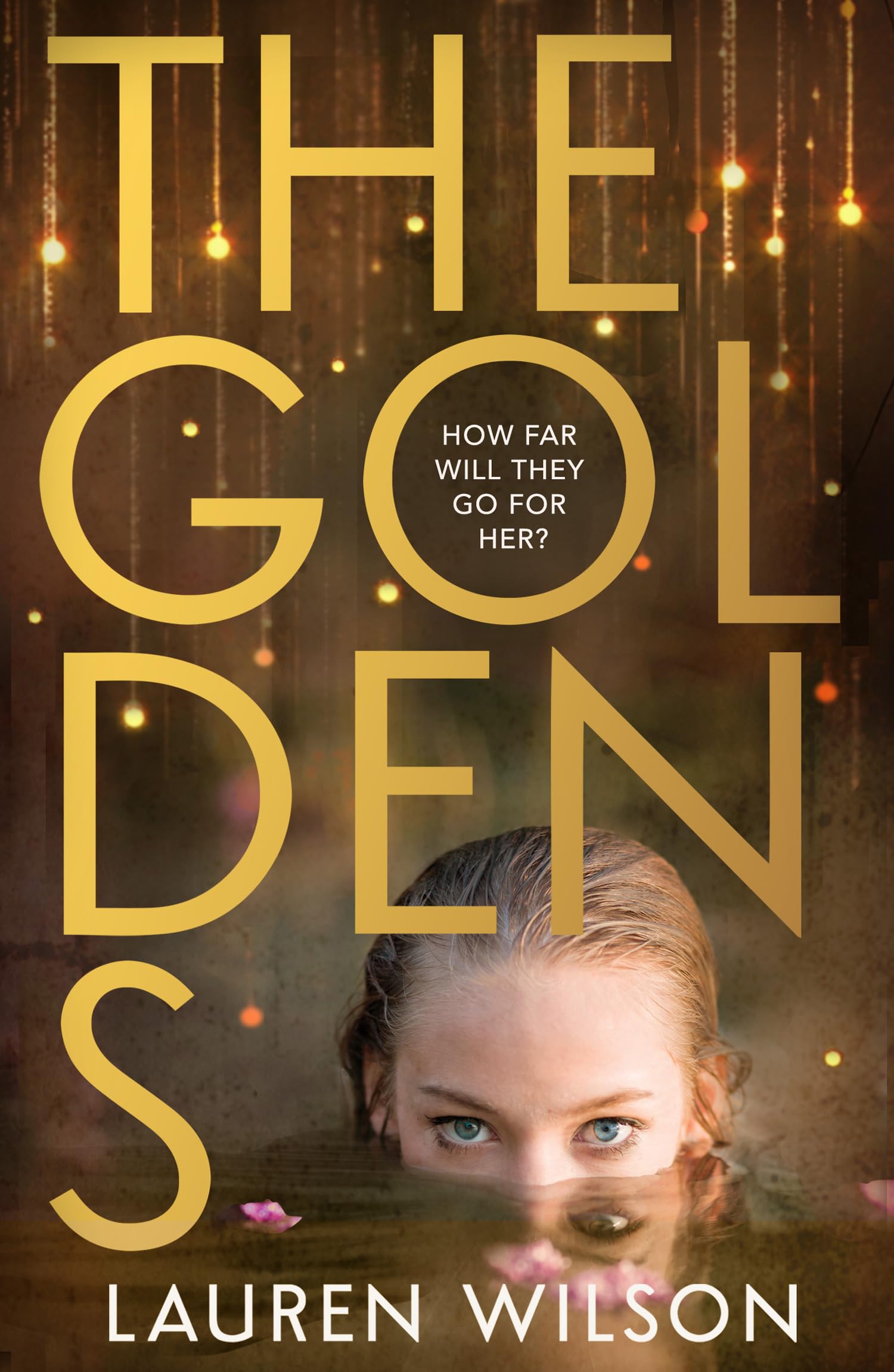 The Goldens: A darkly compelling and gripping thriller for young adults