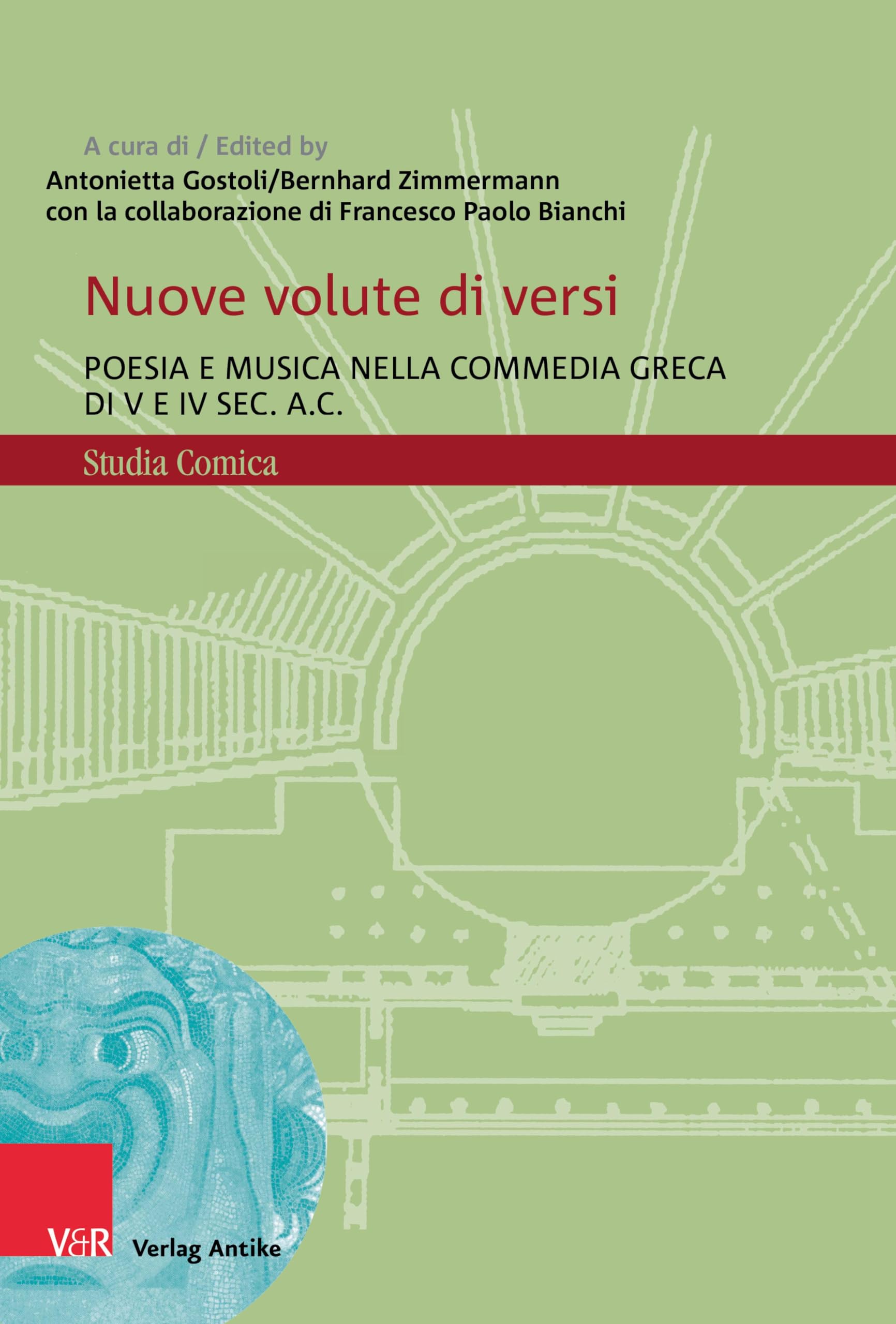 Nuove volute di versi: Poesia e musica nella commedia greca di V e IV sec. a.C (Studia Comica Vol. 14)