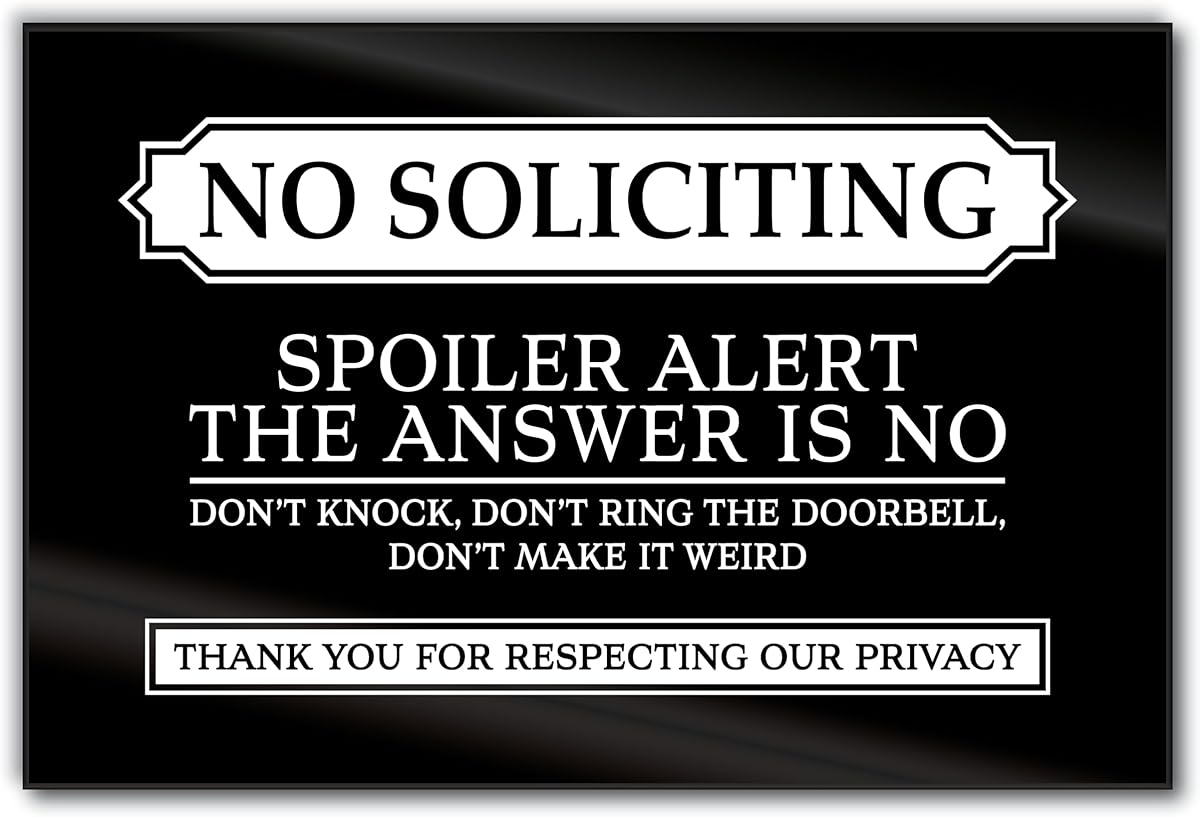 No Soliciting Sign for House Funny, Acrylic No Soliciting Sign for Front Door, Funny No Solicitors Signs, Do Not Ring Doorbell Signs with Adhesive Stickers, 6x4 Inches, Made in USA, Black