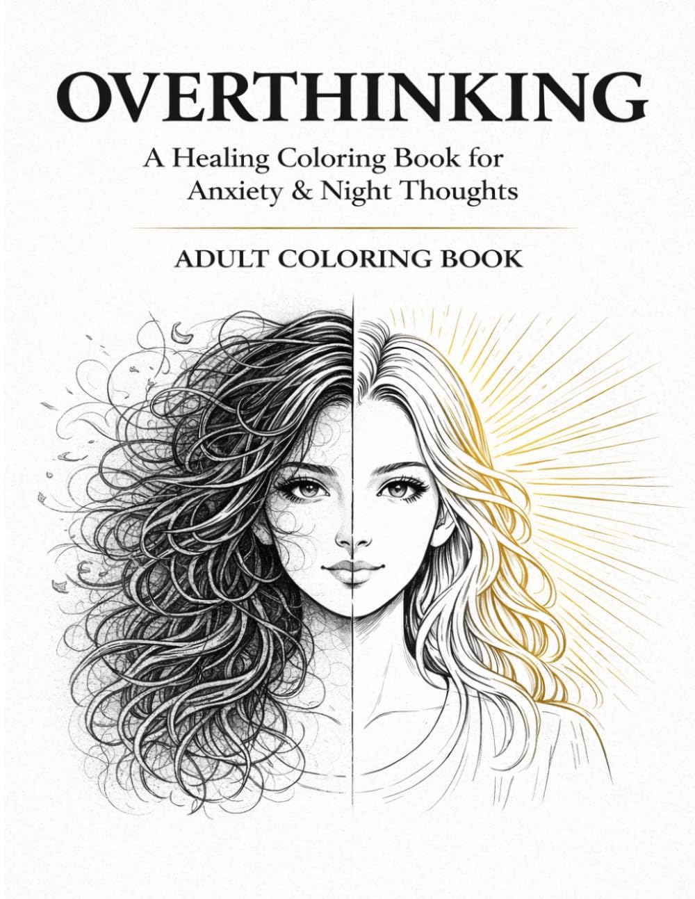 Overthinking: A Healing Coloring Book for Anxiety & Night Thoughts