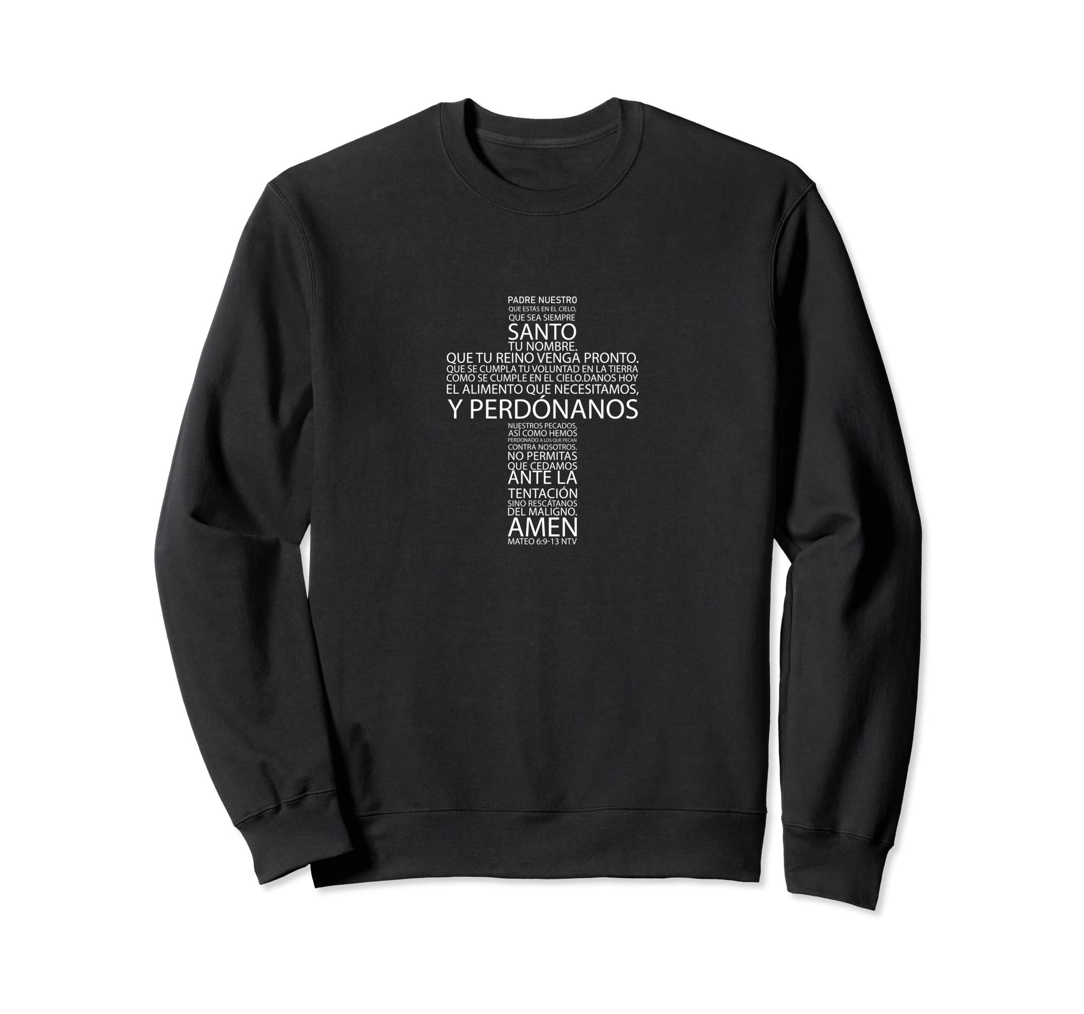 PADRE NUESTRO,ORACION, NUEVA TRADUCCION VIVIENTE Sweatshirt