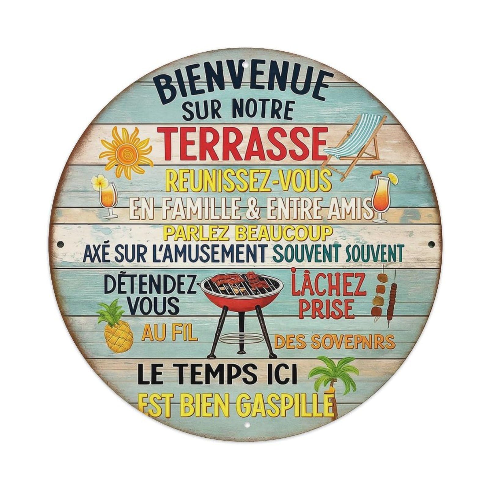 Bienvenue Sur Notre Terrasse Reunissez Vous Metal Tin Sign Plaque