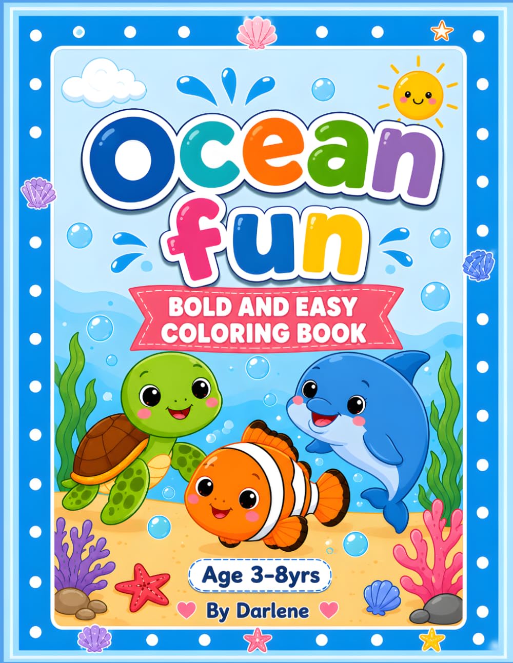 OCEAN FUN: BOLD AND EASY COLORING BOOK