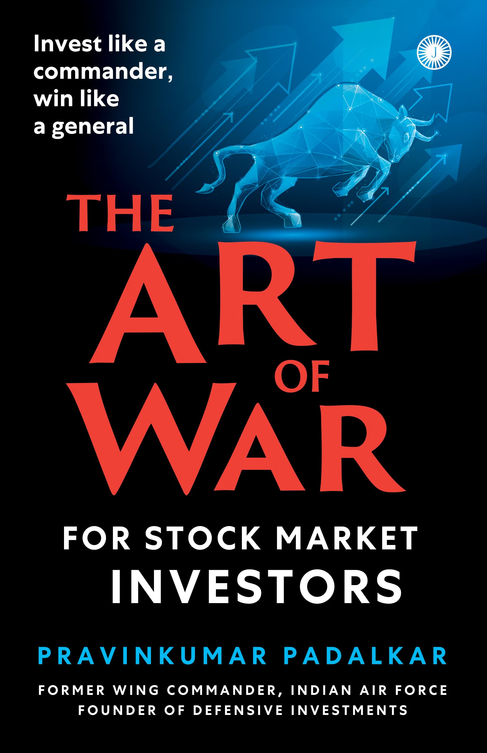The Art of War for Stock Market Investors: Invest like a commander, win like a general