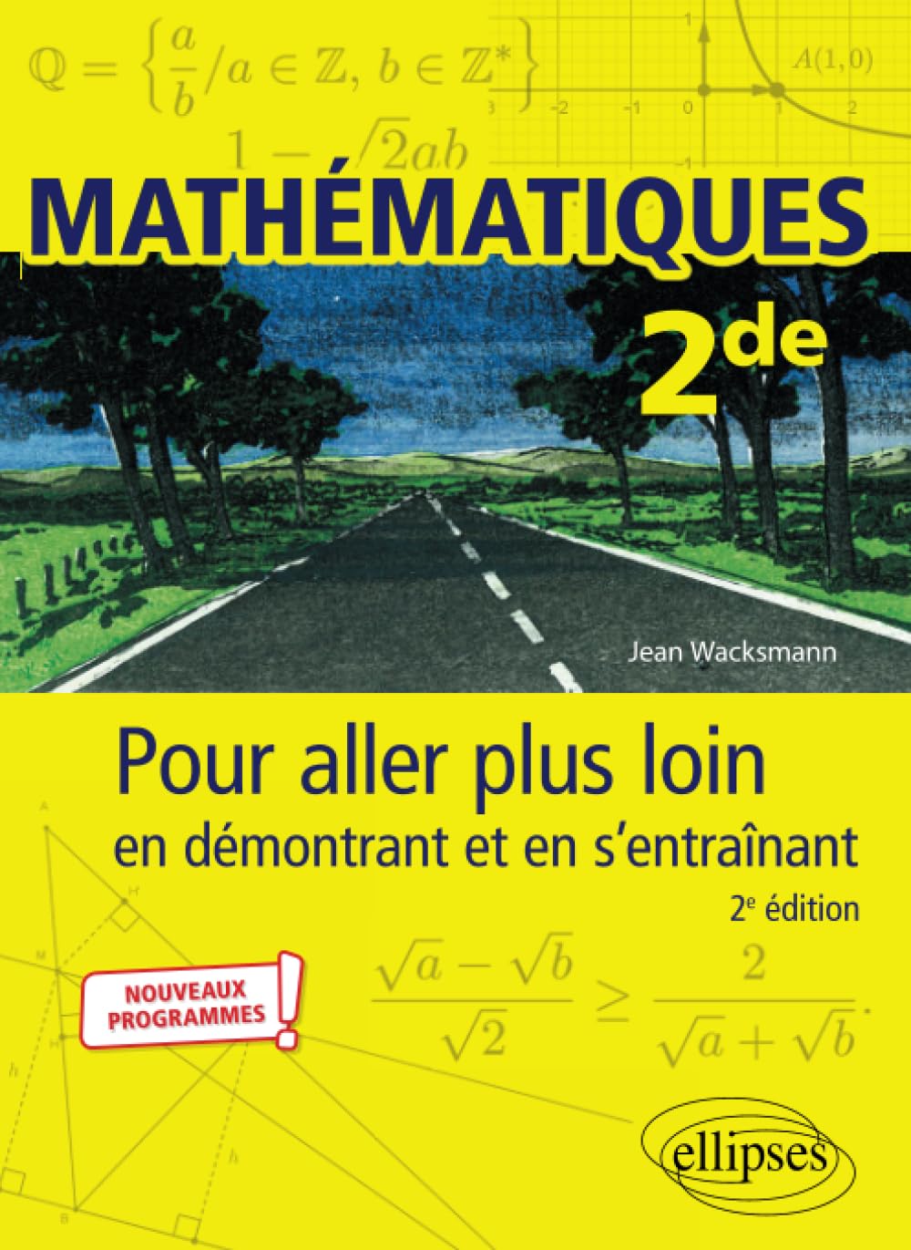 Mathématiques - Seconde - Pour aller plus loin en démontrant et en s’entraînant